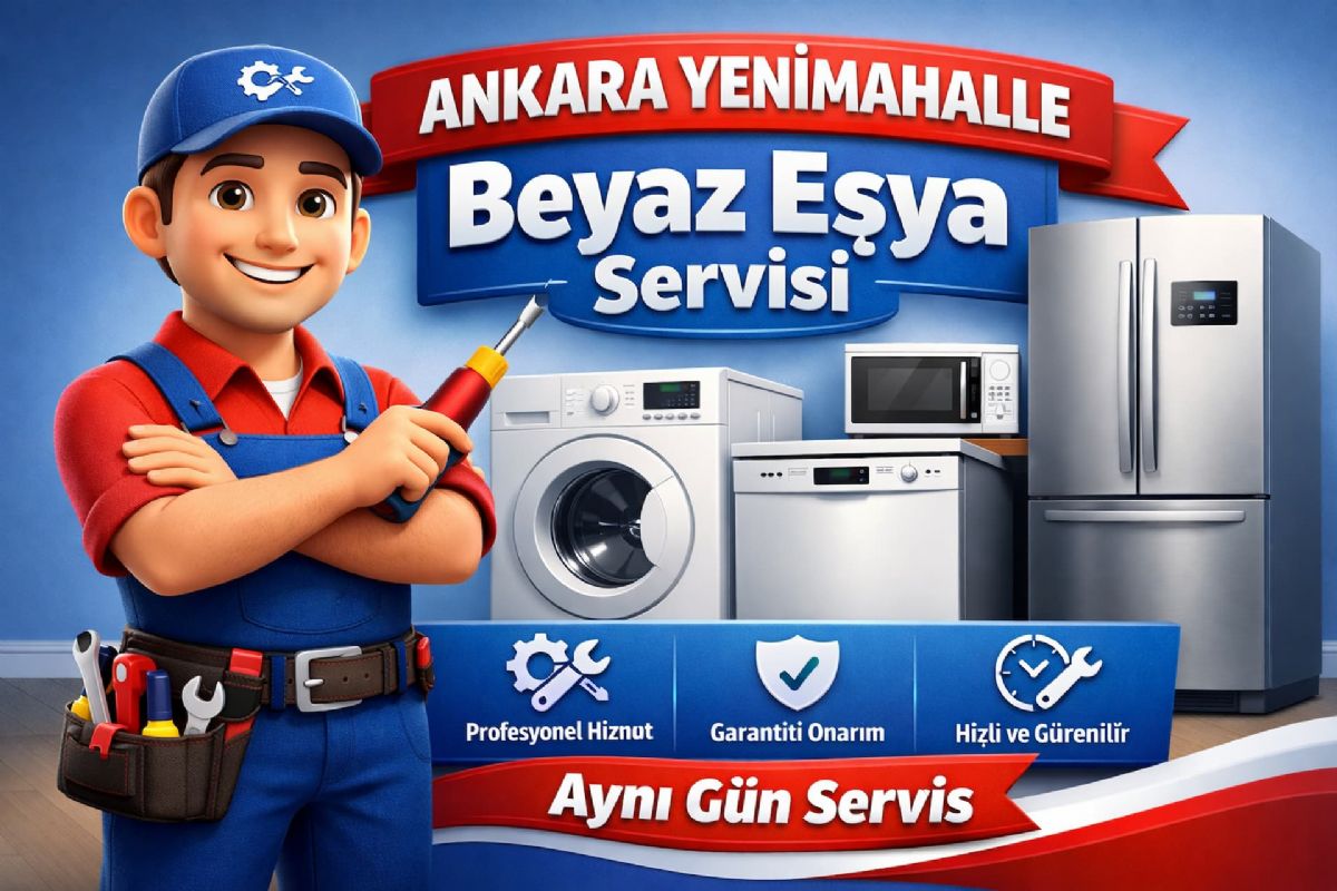 Ankara Yenimahalle Beyaz Eşya Servisi