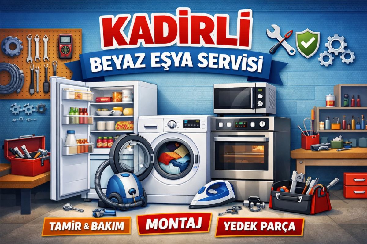 Kadirli Beyaz Eşya Tamircisi