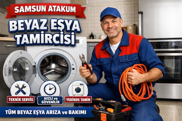 Samsun Atakum Beyaz Eşya Tamircisi